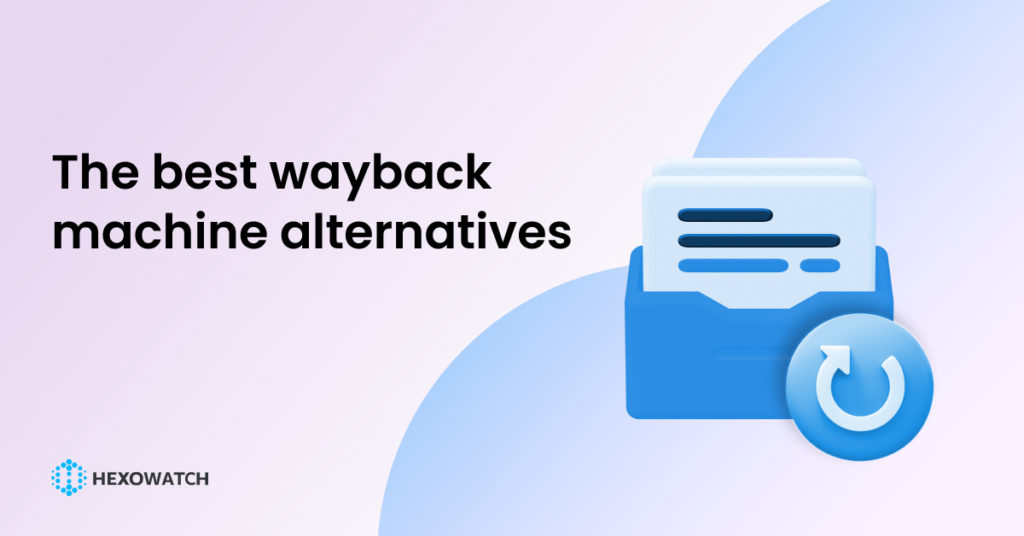 Best Wayback Machine Alternatives