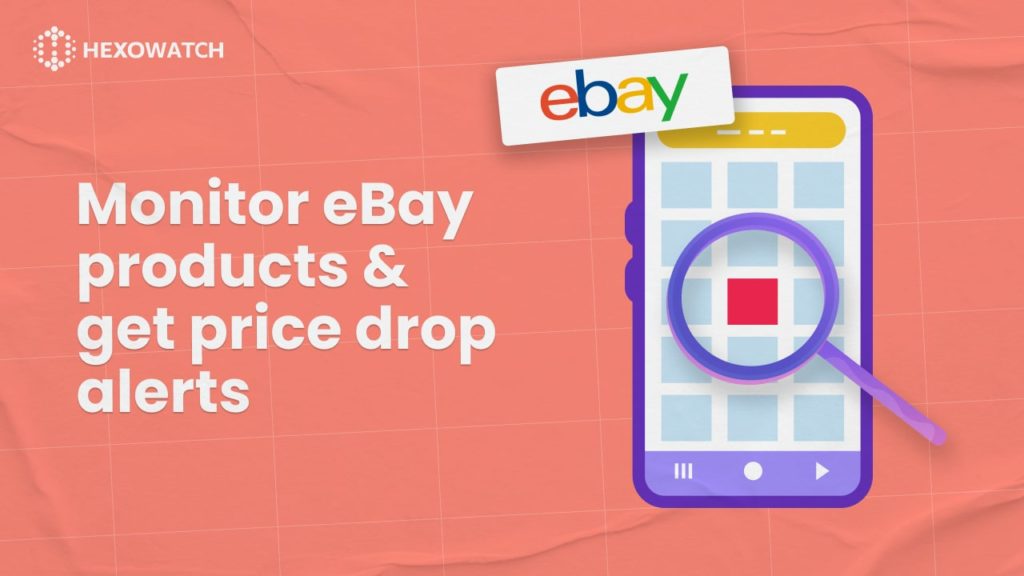 eBay price tracker - Monitor eBay products & get price drop alerts