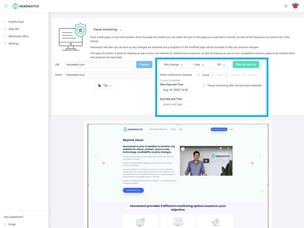  You can choose the frequency of the checks, your preferred notification channels, as well set custom start and end dates